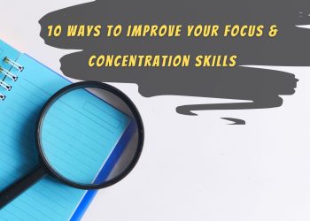 Ways To Improve Focus Concentration Skills