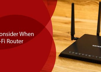 What To Consider When Buying A Wi-Fi Router