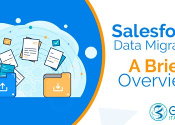 Salesforce Data Migration: A Brief Overview