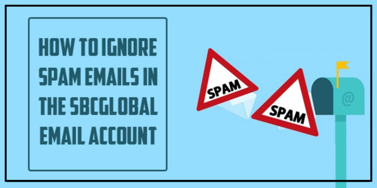 Block Spam Emails In SBCGlobal